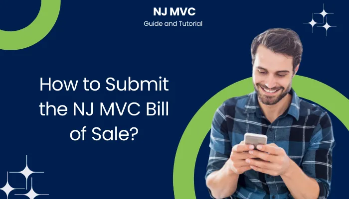 How to Submit the NJ MVC Bill of Sale?