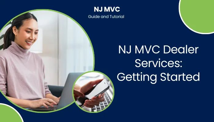 NJ MVC Dealer Services: Getting Started