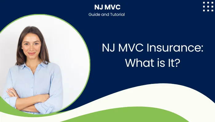 NJ MVC Insurance: What is It?