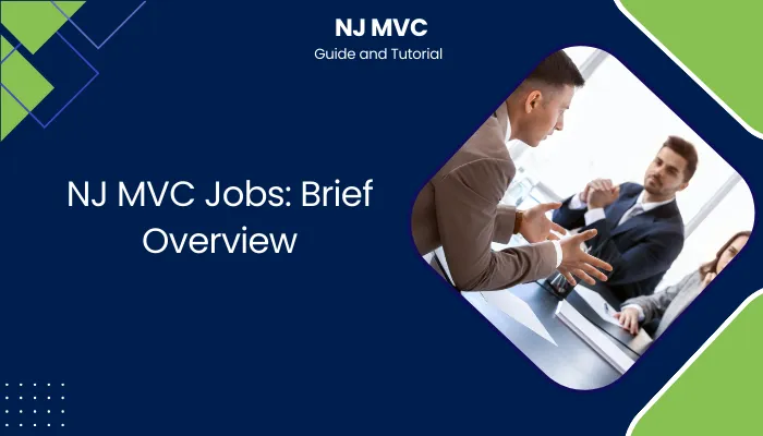 NJ MVC Jobs: Brief Overview