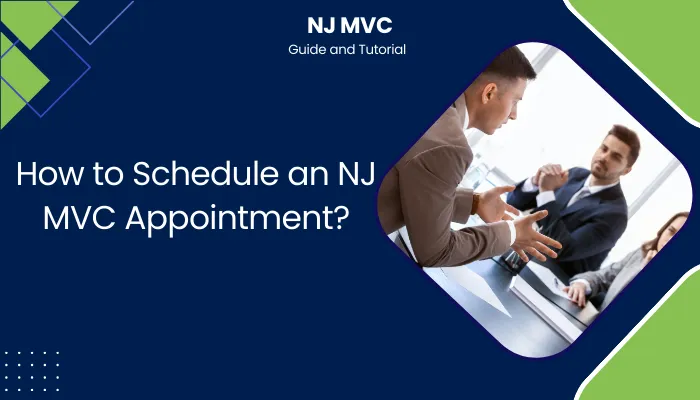 How to Schedule an NJ MVC Appointment?